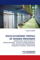 SOCIO-ECONOMIC PROFILE OF WOMEN PRISONERS