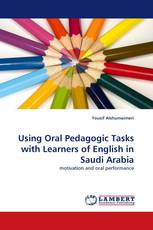 Using Oral Pedagogic Tasks with Learners of English in Saudi Arabia