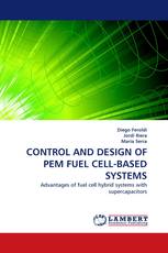 CONTROL AND DESIGN OF PEM FUEL CELL-BASED SYSTEMS