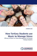 How Tertiary Students use Music to Manage Stress