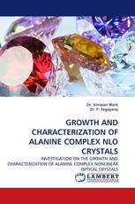 GROWTH AND CHARACTERIZATION OF ALANINE COMPLEX NLO CRYSTALS