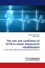 The role and usefulness of VCVR in motor impairment rehabilitation