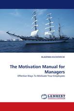 The Motivation Manual for Managers