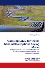 Assessing LSMC for the KT General Real Options Pricing Model