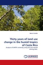 Thirty years of land use change in the humid tropics of Costa Rica