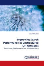 Improving Search Performance in Unstructured P2P Networks