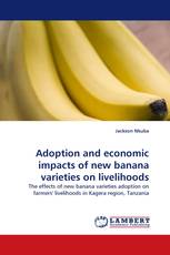 Adoption and economic impacts of new banana varieties on livelihoods