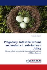Pregnancy, Intestinal worms and malaria in sub-Saharan Africa