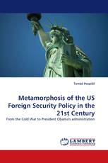 Metamorphosis of the US Foreign Security Policy in the 21st Century