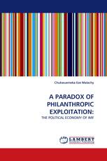 A PARADOX OF PHILANTHROPIC EXPLOITATION: