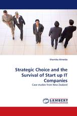 Strategic Choice and the Survival of Start up IT Companies