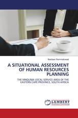 A SITUATIONAL ASSESSMENT OF HUMAN RESOURCES PLANNING