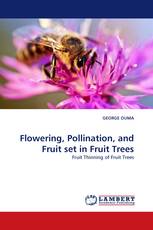 Flowering, Pollination, and Fruit set in Fruit Trees