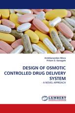 DESIGN OF OSMOTIC CONTROLLED DRUG DELIVERY SYSTEM