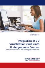 Integration of 3D Vizualizations Skills into Undergraduate Courses