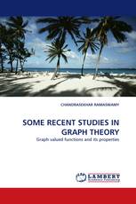 SOME RECENT STUDIES IN GRAPH THEORY
