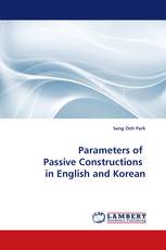 Parameters of  Passive Constructions  in English and Korean