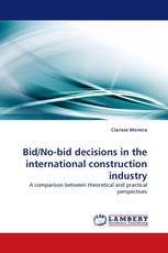 Bid/No-bid decisions in the international construction industry