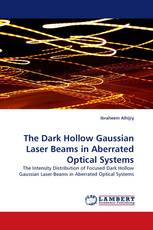 The Dark Hollow Gaussian Laser Beams in Aberrated Optical Systems