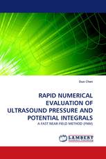 RAPID NUMERICAL EVALUATION OF ULTRASOUND PRESSURE AND POTENTIAL INTEGRALS