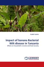 Impact of banana Bacterial Wilt disease in Tanzania