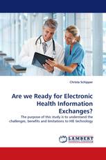 Are we Ready for Electronic Health Information Exchanges?