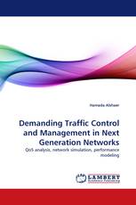 Demanding Traffic Control and Management in Next Generation Networks