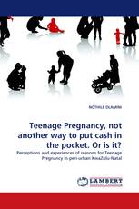 Teenage Pregnancy, not another way to put cash in the pocket. Or is it?
