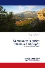 Community Forestry: Glamour and Gripes