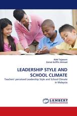 LEADERSHIP STYLE AND SCHOOL CLIMATE