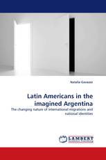 Latin Americans in the imagined Argentina