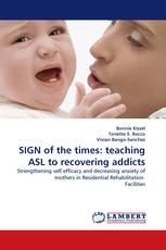 SIGN of the times: teaching ASL to recovering addicts