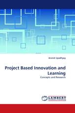 Project Based Innovation and Learning