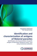 Identification and characterization of antigens of Malarial parasites