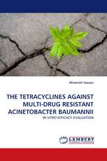 THE TETRACYCLINES AGAINST MULTI-DRUG RESISTANT ACINETOBACTER BAUMANNII