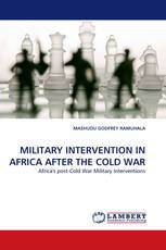 MILITARY INTERVENTION IN AFRICA AFTER THE COLD WAR