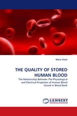 THE QUALITY OF STORED HUMAN BLOOD