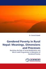 Gendered Poverty in Rural Nepal: Meanings, Dimensions and Processes