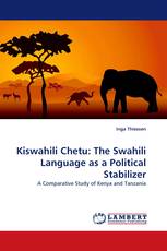 Kiswahili Chetu: The Swahili Language as a Political Stabilizer