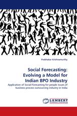 Social Forecasting: Evolving a Model for Indian BPO Industry