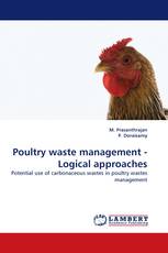 Poultry waste management - Logical approaches