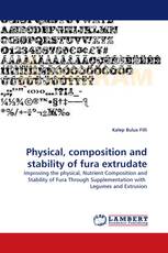 Physical, composition and stability of fura extrudate