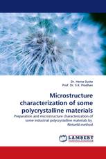 Microstructure characterization of some polycrystalline materials