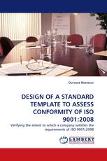 DESIGN OF A STANDARD TEMPLATE TO ASSESS CONFORMITY OF ISO 9001:2008