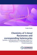 Chemistry of 3-Aroyl flavanones and corresponding heterocycles