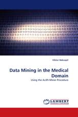 Data Mining in the Medical Domain
