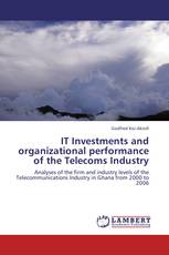 IT Investments and organizational performance of the Telecoms Industry