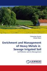 Enrichment and Management  of Heavy Metals in  Sewage Irrigated Soil