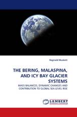 THE BERING, MALASPINA, AND ICY BAY GLACIER SYSTEMS