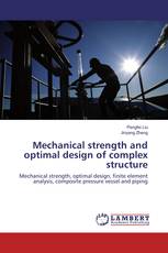 Mechanical strength and optimal design of complex structure